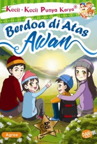 Image of Kecil-kecil punya karya : berdoa di atas awan