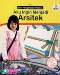 Image of Aku ingin menjadi : arsitek