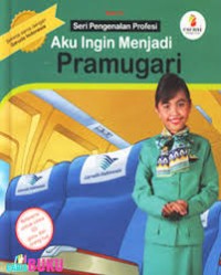 Image of Aku ingin menjadi : pramugari