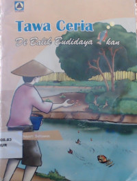 Image of Tawa ceria dibalik budidaya ikan