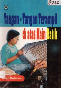 Image of Tangan-tangan terampil di atas kain batik