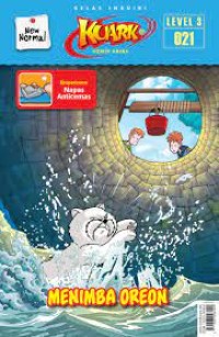 Image of Kuark new normal edisi 021 level 3 tahun 2022 : menimba oreon