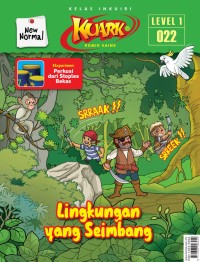 Image of Kuark new normal edisi 022 level 1 tahun 2022 : lingkungan yang seimbang